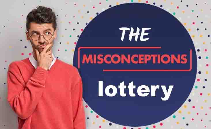 misconceptions lottery